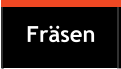 Fräsen